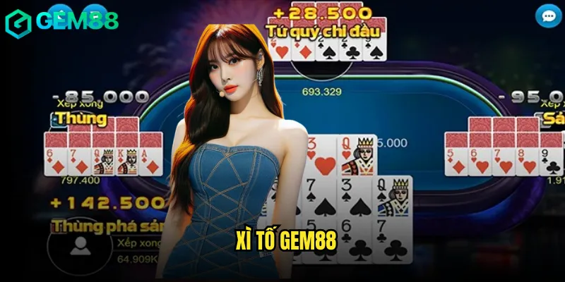 Xì Tố Gem88 Cuộc Chiến Trí Tuệ Dành Cho Bậc Thầy 1 xì tố gem88